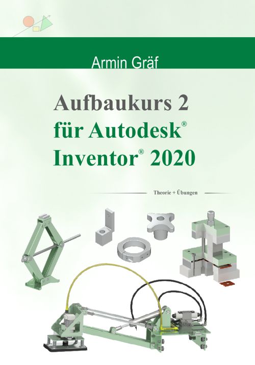 Aufbaukurs 2 für Autodesk Inventor 2020