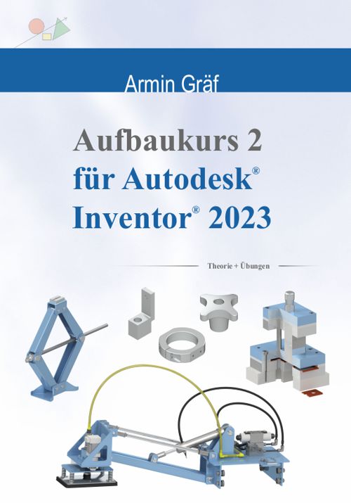 Aufbaukurs 2 für Autodesk Inventor 2023